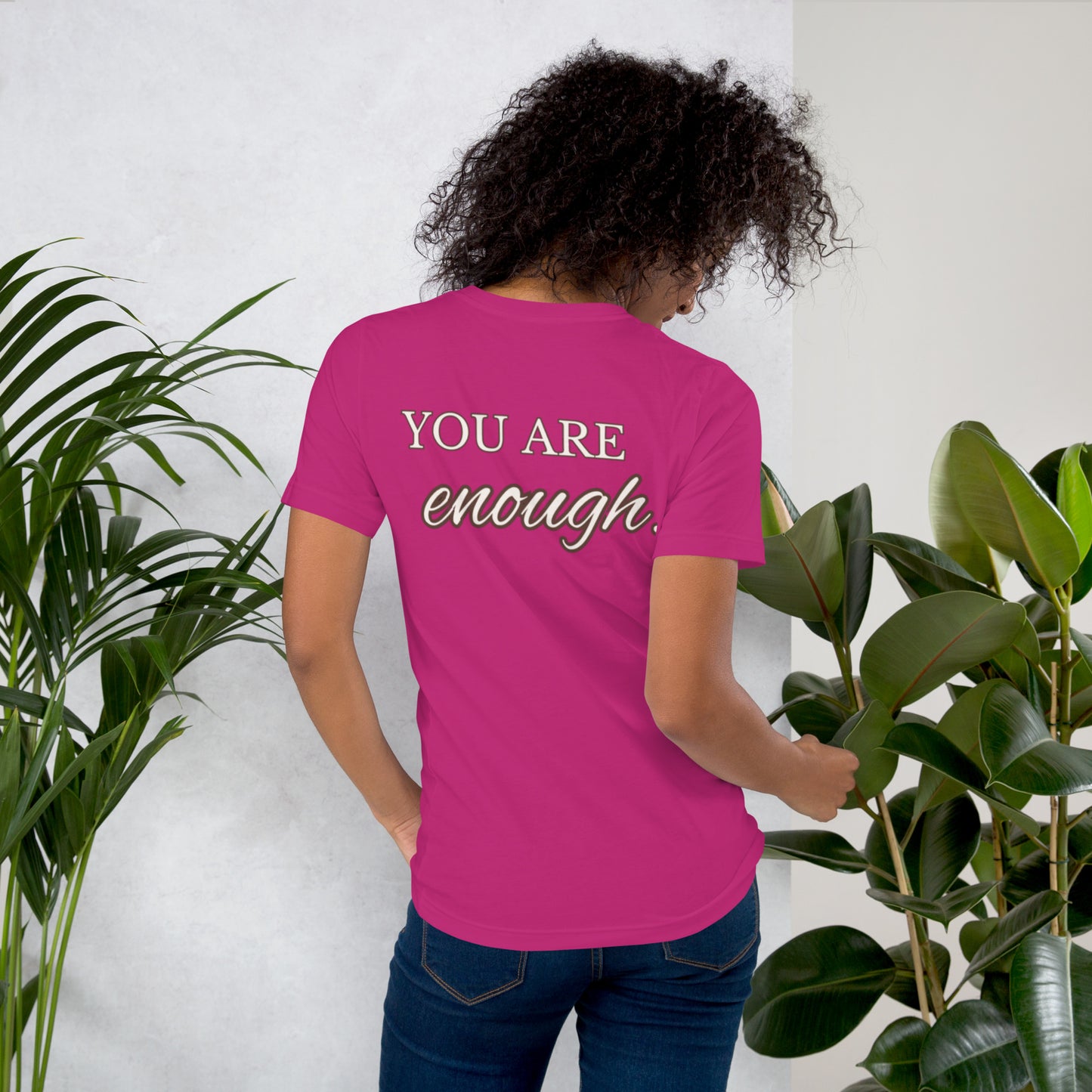 Let everyone know they are enough with this Unisex t-shirt from Kudzu Manor.