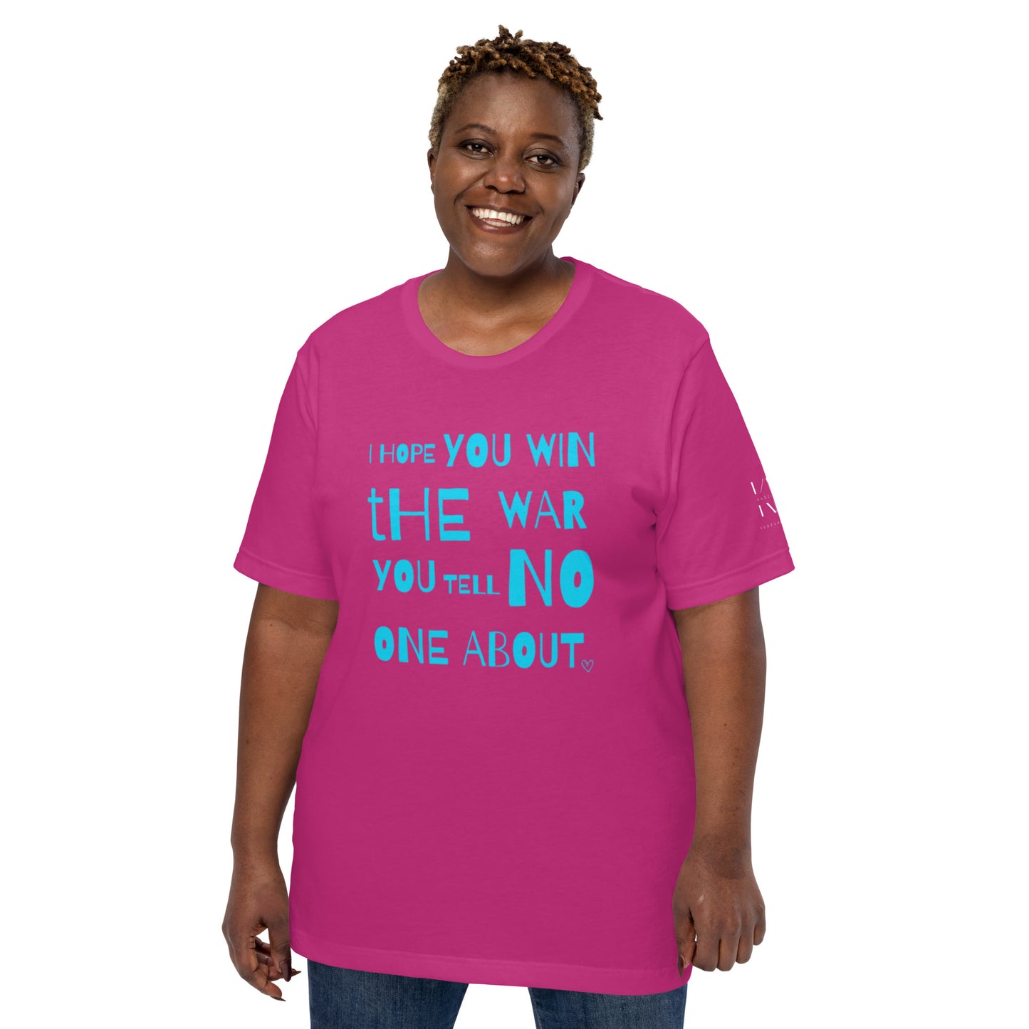 I Hope You Win the War Unisex t-shirt