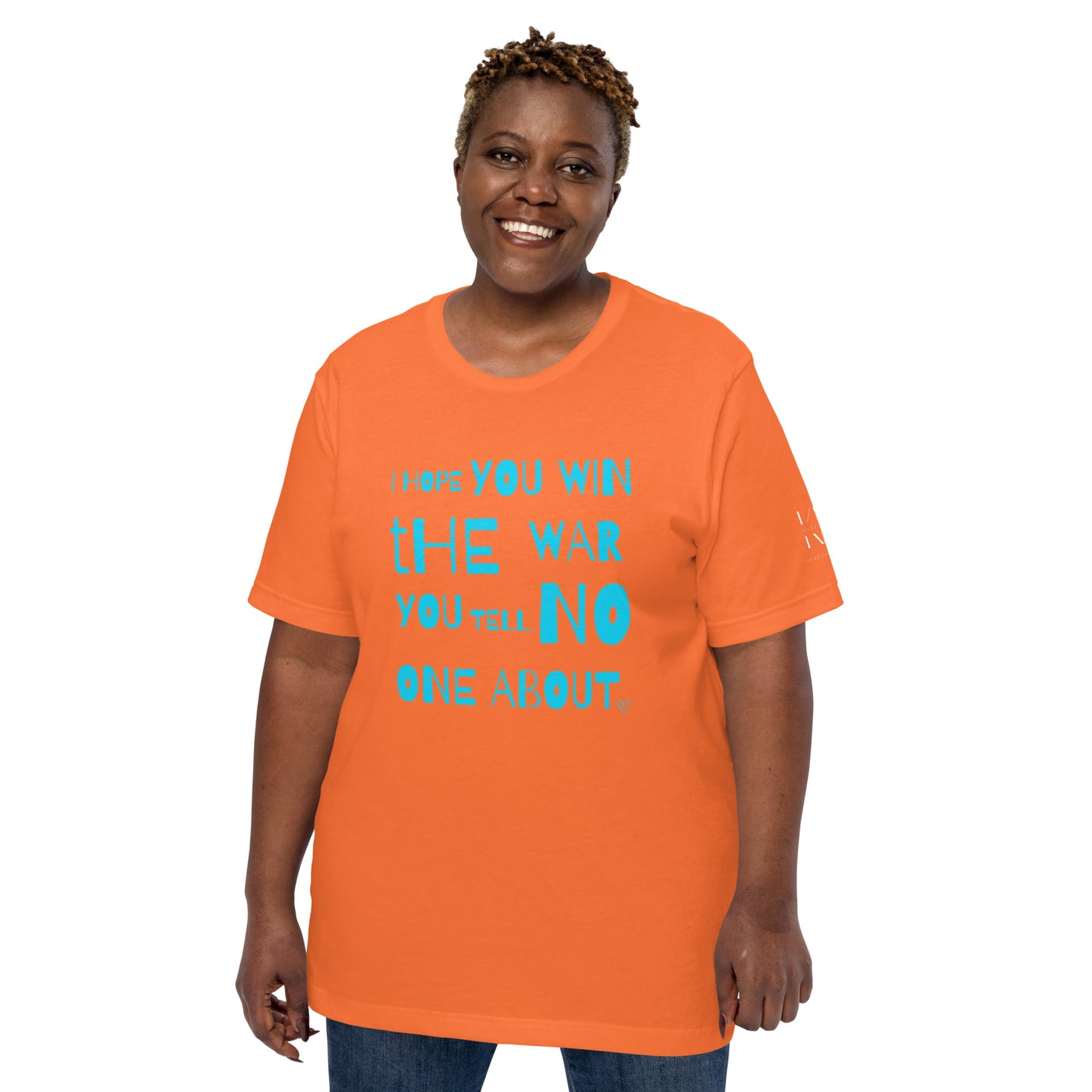 I Hope You Win the War Unisex t-shirt